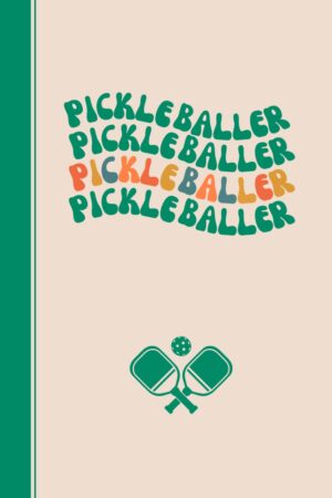 Pickleball Notebook: Lined 6x9 Notebook for Pickleball Players, Pickleballers Journal Notebook, Gift for Pickleball Lovers
