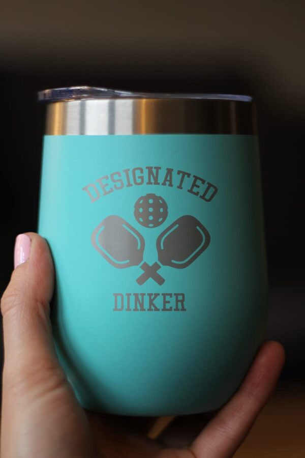 Designated Dinker - Wine Tumbler Glass with Sliding Lid - Stainless Steel Insulated Mug - Funny Pickleball Themed Gifts and Decor - Teal
