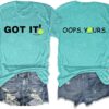 Pickleball Shirts Women Got It Oops Yours Funny Graphic Tees Athletic Short Sleeve Tshirts Pickleball Lovers Gifts