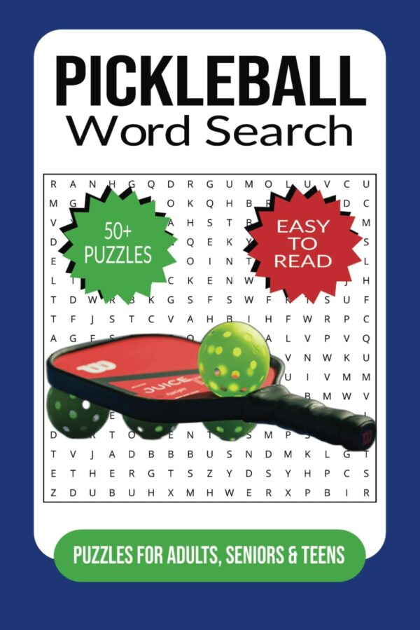 Pickleball Word Search Puzzle Book: Word Searches with Easy to Read Print about Pickleball and More | 6x9 inches, 110 pages | 50+ Puzzles...Gift for Vacations, Holidays and Free Times
