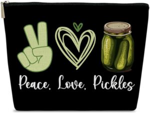 Pickle Lover Gift for Women Makeup Bag, Peace Love Pickles, Pickle Gifts for Women, Funny Birthday Gift for Sister, Teen,Bestie,Daughter, Niece, Pickle Makeup Travel Toiletry Bag