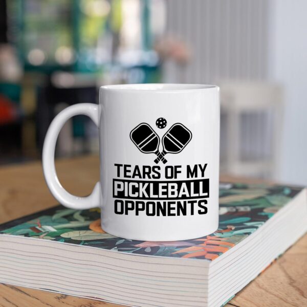 Pickleball Mug - Tears of My Pickleball Opponents - Humor Pickleball Gift Idea For Mens and Womens White 11oz Ceramic Coffee Mug