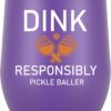 LiqCool Pickleball Gifts, Pickleball Gifts for Women, Dink Responsibly Pickleball Wine Tumbler With Lid, Pickle Ball Gifts Women on Christmas Birthday Retirement Mother's Day(12Oz PU)