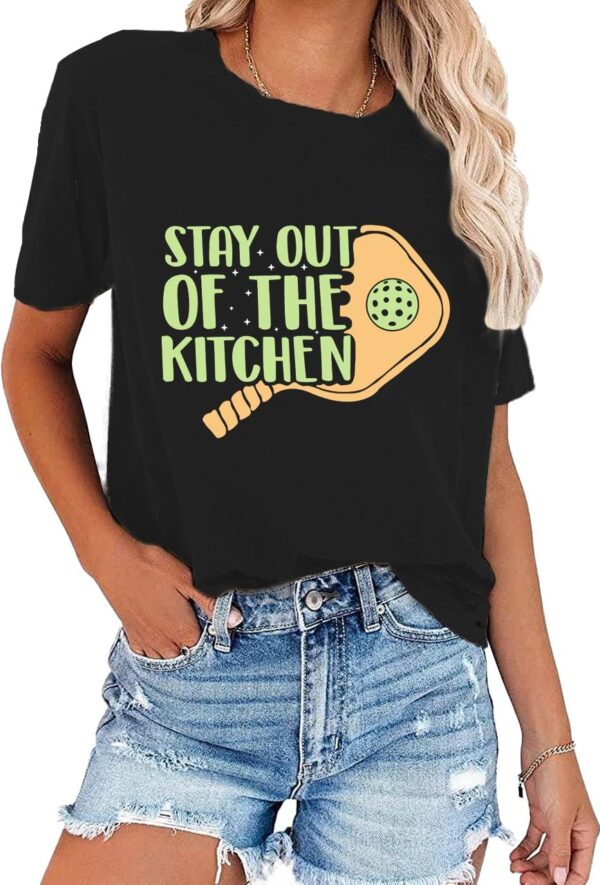 Pickleball Shirts for Women Stay Out of The Kitchen Printed T-Shirt Funny Pickleball Player Lover Tee Tops