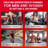 Creatine Monohydrate Gummies for Men & Women - Creatine Pre-Workout Gummies with Taurine & Vitamin B6 B12 for Maximum Strength, Muscle, Energy, Endurance & Focus, Organic, Vegan - 120 Count