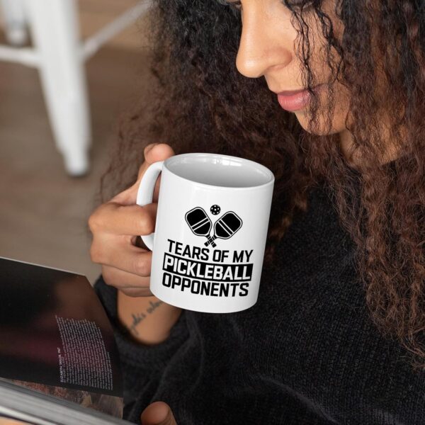 Pickleball Mug - Tears of My Pickleball Opponents - Humor Pickleball Gift Idea For Mens and Womens White 11oz Ceramic Coffee Mug