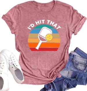 Pickleball Shirt Women Pickleball Player T-Shirts I'd Hit That Racquetball Tees Pickle Ball Lovers Gift Blouse Tops
