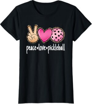 Peace Love Pickleball Cute Pickleball Lover Women Girls T-Shirt