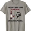 A Woman Cannot Survive On Wine Alone She Needs Pickleball T-Shirt