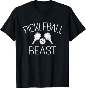 Pickleball Beast, Funny Pickleball Gifts for Tennis Lovers T-Shirt