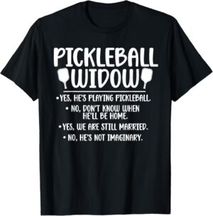 Pickleball Widow Pickleball Wife Pickleball Player's Wife T-Shirt