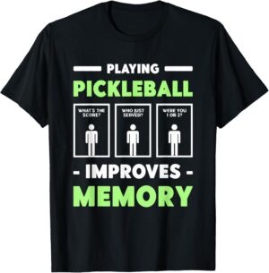 Playing Pickleball Improves Memory Dink Player Short Sleeve T-Shirt