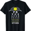 Funny Pickleball Kitchen Vision Saying If You Can Read This T-Shirt