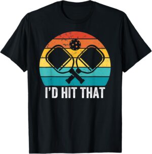 Vintage Pickleball Player Funny I'd Hit That Retro Gift T-Shirt
