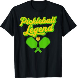 PICKLEBALL LEGEND T-Shirt