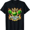pickleball king funny pickleball player T-Shirt