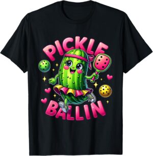 Pickle Ballin Cute Pickleball Women Girls Pickleball Lovers T-Shirt