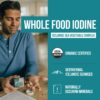Organic Iodine Supplement from Sea Vegetable Complex, Whole Food & Raw Form - Iodine Plus Trace Mineral Complex – Contains Purest Icelandic Sea Kelp, Irish Moss & Bladderwrack (250 mcg)